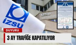 İZSU duyurdu: Ozan Abay Caddesi 3 ay trafiğe kapatılıyor