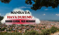 16 Nisan Manisa’da bahara elveda, yaza merhaba!