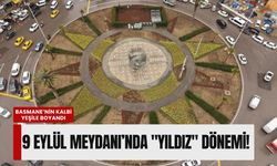 Basmane’nin kalbi yeşile boyandı: 9 Eylül Meydanı’nda 'yıldız' dönemi!