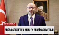 Restorasyonun mimarı konuştu: Buğra Gökce’den Meslek Fabrikası mesajı