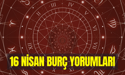 Günlük burç yorumları 16 Nisan 2026 Perşembe: Şans kapıları açılıyor!
