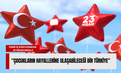 İzmir iş dünyası 23 Nisan’ı kutladı: 'Egemenlik en büyük mirasımız'