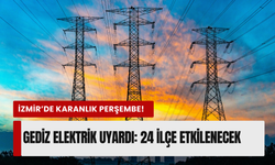 İzmir’de 16 Nisan Perşembe günü planlı kesinti! Gediz Elektrik duyurdu