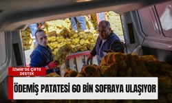 İzmir’de çifte destek: Yangından etkilenen Ödemiş patatesi 60 bin sofraya ulaşıyor