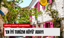 İzmir’den BM’nin en iyi turizm köyleri listesine aday!