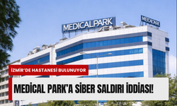 Medical Park’a dev siber saldırı iddiası!