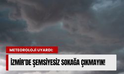Dikkat! Meteoroloji uyardı: İzmir’de şemsiyesiz sokağa çıkmayın! (17.04.2026)