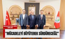Balçova’da güç birliği: 'Mücadeleyi büyüterek sürdüreceğiz'