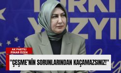 Pınar Özen’den Lal Denizli’ye 'meclis' tepkisi: 'Çeşme’nin sorunlarından kaçamazsınız!'
