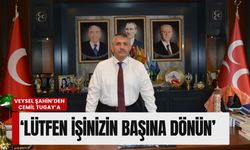 MHP'li Veysel Şahin’den Tugay’a 'İşinizin başına dönün' çağrısı!
