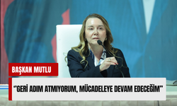 Konak Meclisi’nde Mutlu’dan kararlılık vurgusu