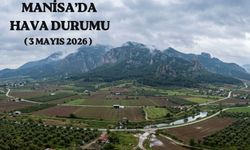 Manisa'da 3 Mayıs 2026 hava durumu: Pazar günü kış geri dönüyor