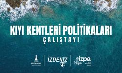 Ege Bölgesi Kıyı Çalıştayı İzmir’de düzenleniyor