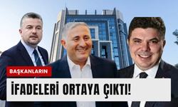 Tutuklu başkanların ifadeleri ortaya çıktı!