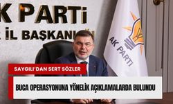 AK Partili Saygılı’dan CHP’ye sert ‘Buca’ değerlendirmesi!