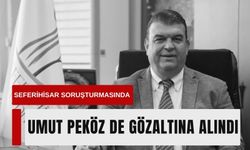 Seferihisar soruşturmasında Umut Peköz de gözaltına alındı