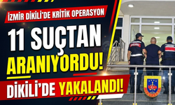 11 suçtan aranıyordu: Dikili’de yakalandı!!