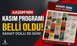 AASSM’nin kasım programı belli oldu: Sanat dolu 30 gün!!