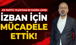 AK Partili Yıldız: 'İZBAN’da 90 dakika için hukuki mücadele verdik!'