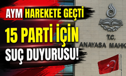 AYM harekete geçti: 15 parti için suç duyurusu!