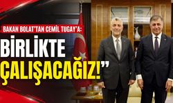 Bakan Bolat'tan Cemil Tugay'a: 'Birlikte çalışacağız!'
