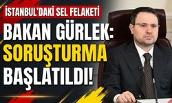 Bakan Gürlek: Sel felaketiyle ilgili soruşturma başlatıldı