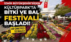 İzmir’de bitki ve bal festivali Kültürpark’ta başladı