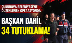 Çukurova Belediyesi soruşturmasında 34 tutuklama!