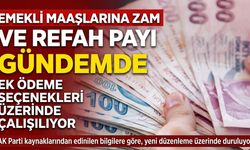 Emekli maaşlarına zam ve refah payı gündemde