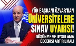 YÖK Başkanı Özvar’dan üniversitelere sınav uyarısı