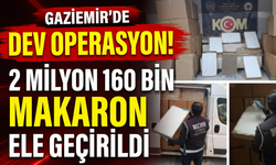 Gaziemir’de dev operasyon: 2 milyon 160 bin makaron ele geçirildi!