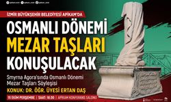 İzmir’de Osmanlı mezar taşları konuşulacak