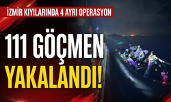 İzmir kıyılarında 4 ayrı operasyon 111 göçmen yakalandı!