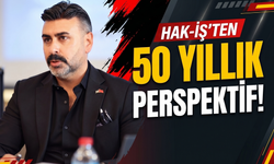 HAK-İŞ’ten çalışma hayatı için kritik çağrı: 'İşçinin geleceği güvence altına alınmalı!'