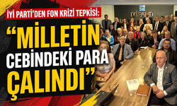 İYİ Parti’den fon krizi için araştırma komisyonu çağrısı!