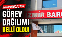 İzmir Barosu’nda yeni yönetimin görev dağılımı belli oldu!