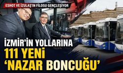 İzmir’in yollarına 111 yeni 'Nazar Boncuğu'