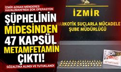 İzmir Havalimanı’nda şüphelinin midesinden 47 kapsül çıktı