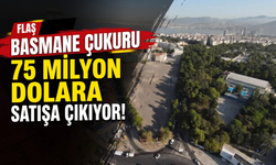 Basmane Çukuru 75 milyon dolara satışa çıkıyor!