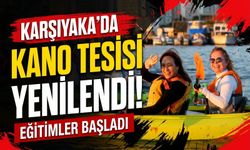 Karşıyaka’nın kano tesisi yenilendi