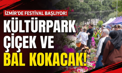 Kültürpark’ta çiçek ve bal festivali başlıyor!