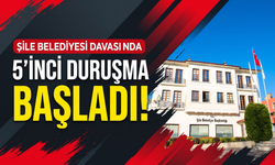 Şile Belediyesi davasında 5’inci duruşma başladı!