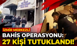 Yasa dışı bahis şebekesine darbe: 35 gözaltı, 27 tutuklama!