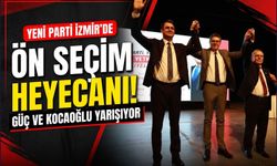 YENİ Parti İzmir’de ön seçim günü: Güç ve Kocaoğlu yarışıyor