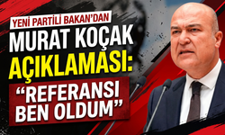 YENİ Partili Bakan’dan Murat Koçak açıklaması 'Referansı ben oldum!'