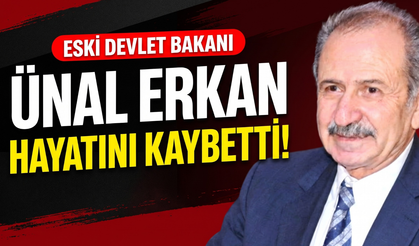 Eski Devlet Bakanı hayatını kaybetti!