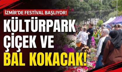 Kültürpark’ta çiçek ve bal festivali başlıyor!