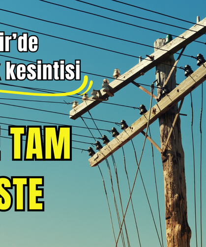 İzmir’de 15 Şubat Pazar günü planlı kesinti! Gediz Elektrik duyurdu