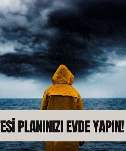 İzmirliler dikkat: Cumartesi planınızı evde yapın!