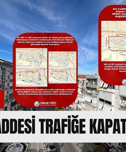 İzmirlilerin dikkatine: Ata Caddesi trafiğe kapatıldı!